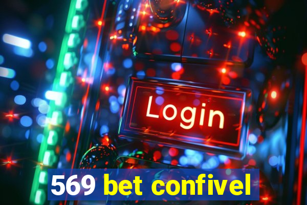 569 bet confivel